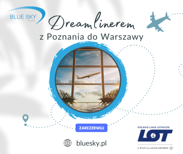 Dreamlinerem z Poznania do Warszawy